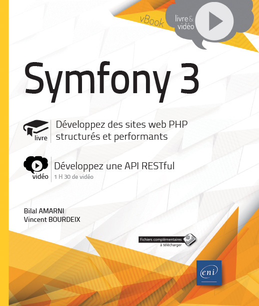 Symfony 3 - livre, développez des sites web PHP structurés et performants