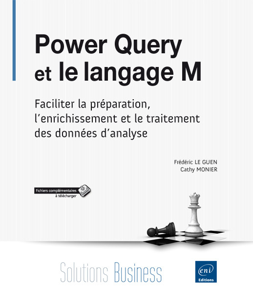 Power Query et le langage M - faciliter la préparation, l'enrichissement et le traitement des données d'analyse