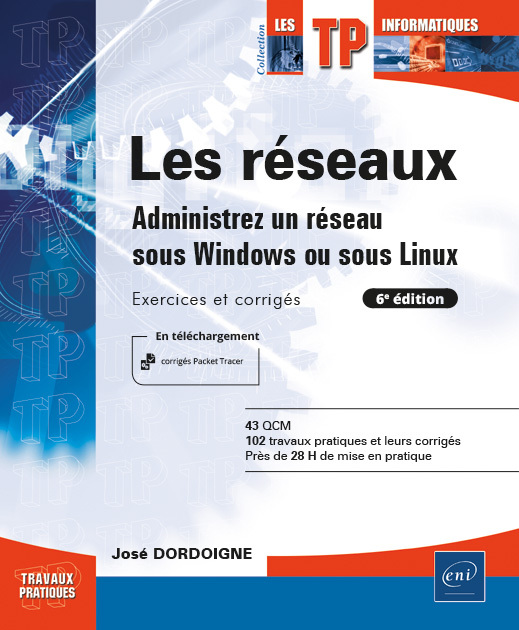 Les réseaux - administrez un réseau sous Windows ou sous Linux