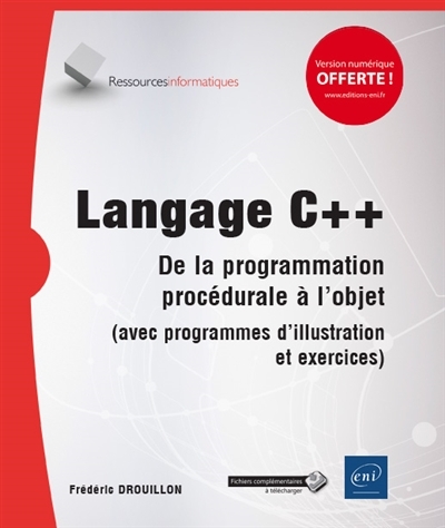 Langage C++ - l'héritage du C et la programmation orientée objet