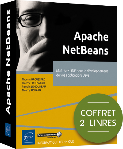 Apache NetBeans - Coffrets de 2 livres : Maîtrisez l'IDE pour le développement de vos applications J