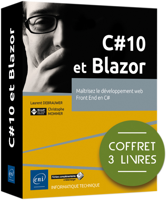 C#10 et Blazor - Coffret de 3 livres : Maîtrisez le développement web Front End en C#