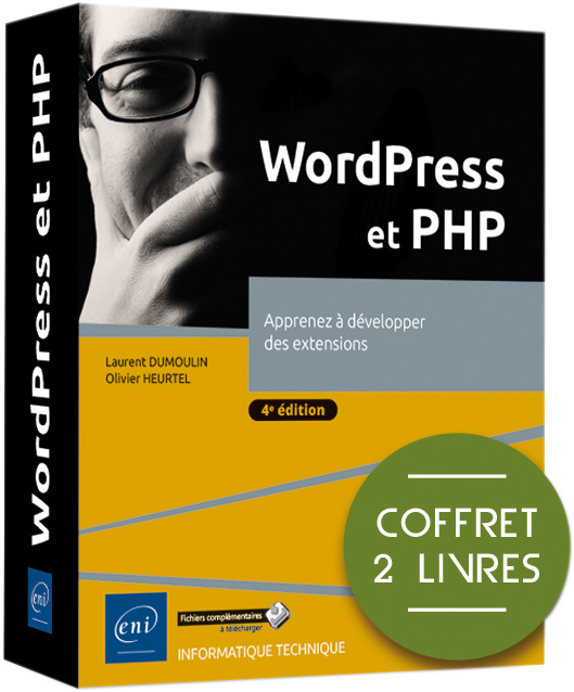 WORDPRESS ET PHP - COFFRET DE 2 LIVRES : APPRENEZ A DEVELOPPER DES EXTENSIONS (4E EDITION)