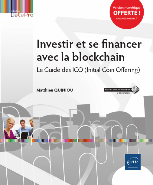 Investir et se financer avec la blockchain - le guide des ICO, initial coin offering