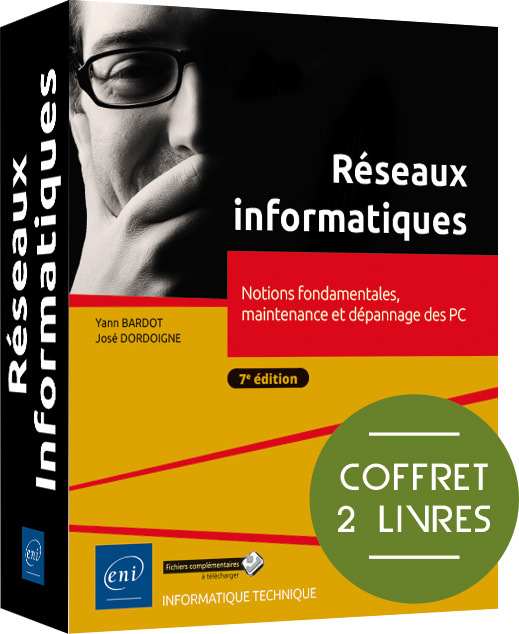 RESEAUX INFORMATIQUES - COFFRET DE 2 LIVRES : NOTIONS FONDAMENTALES, MAINTENANCE ET DEPANNAGE DES PC
