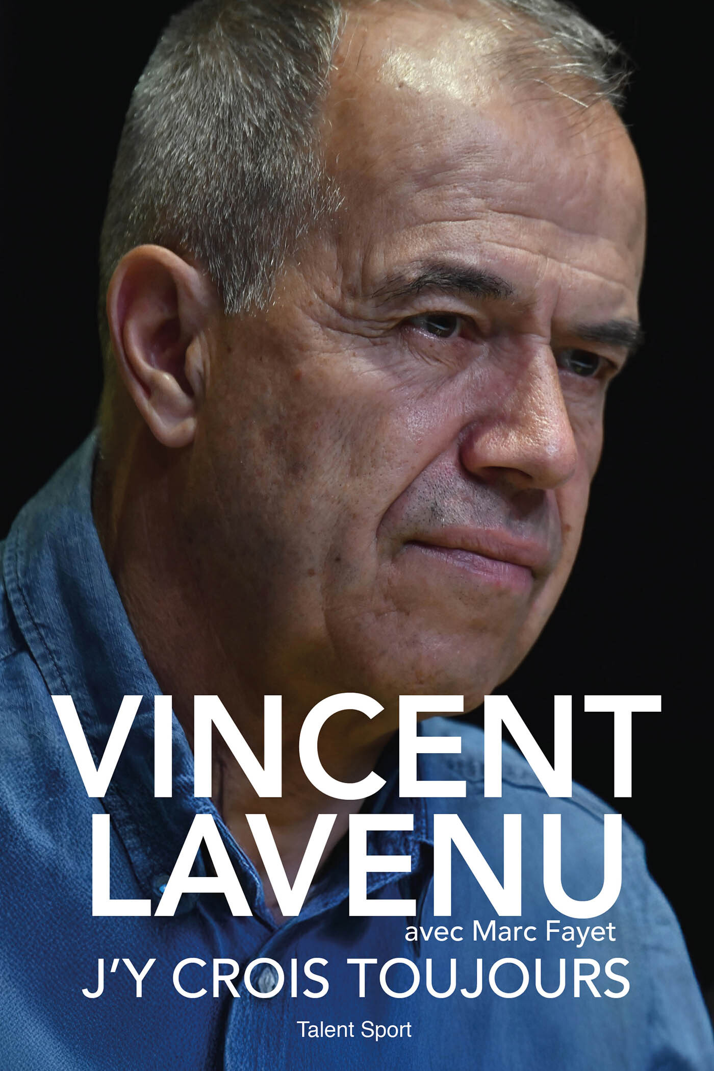 Vincent Lavenu, J'y crois toujours