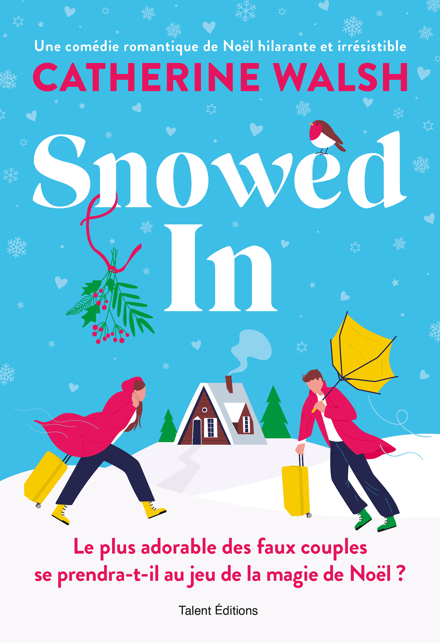 Snowed In : Une romance de Noël fake dating irrésistible