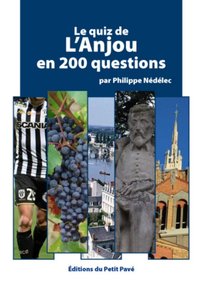 Le quiz de l'Anjou en 200 questions