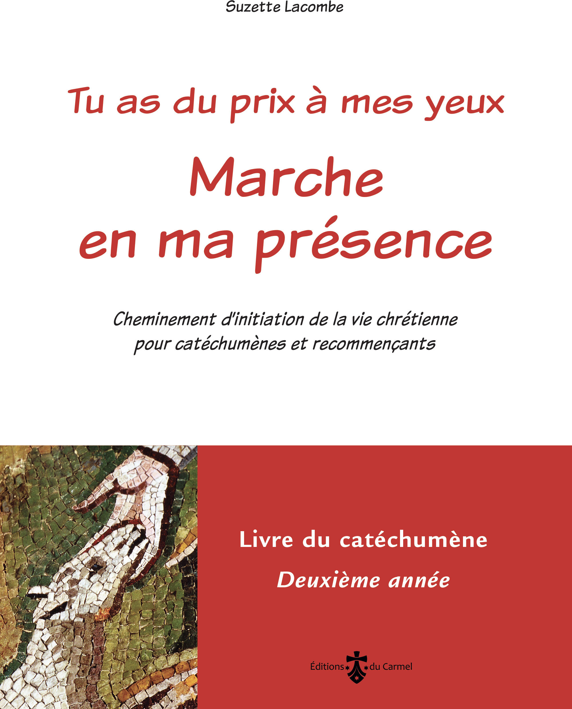 Marche en ma présence - Livre catéchumène 2e  année (livre rouge)