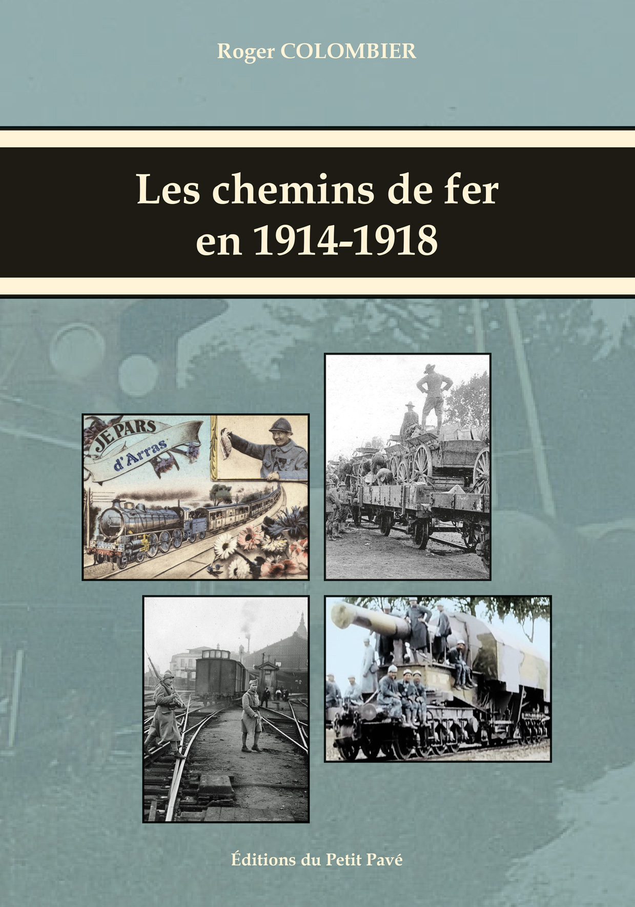 LES CHEMINS DE FER EN 1914-1918