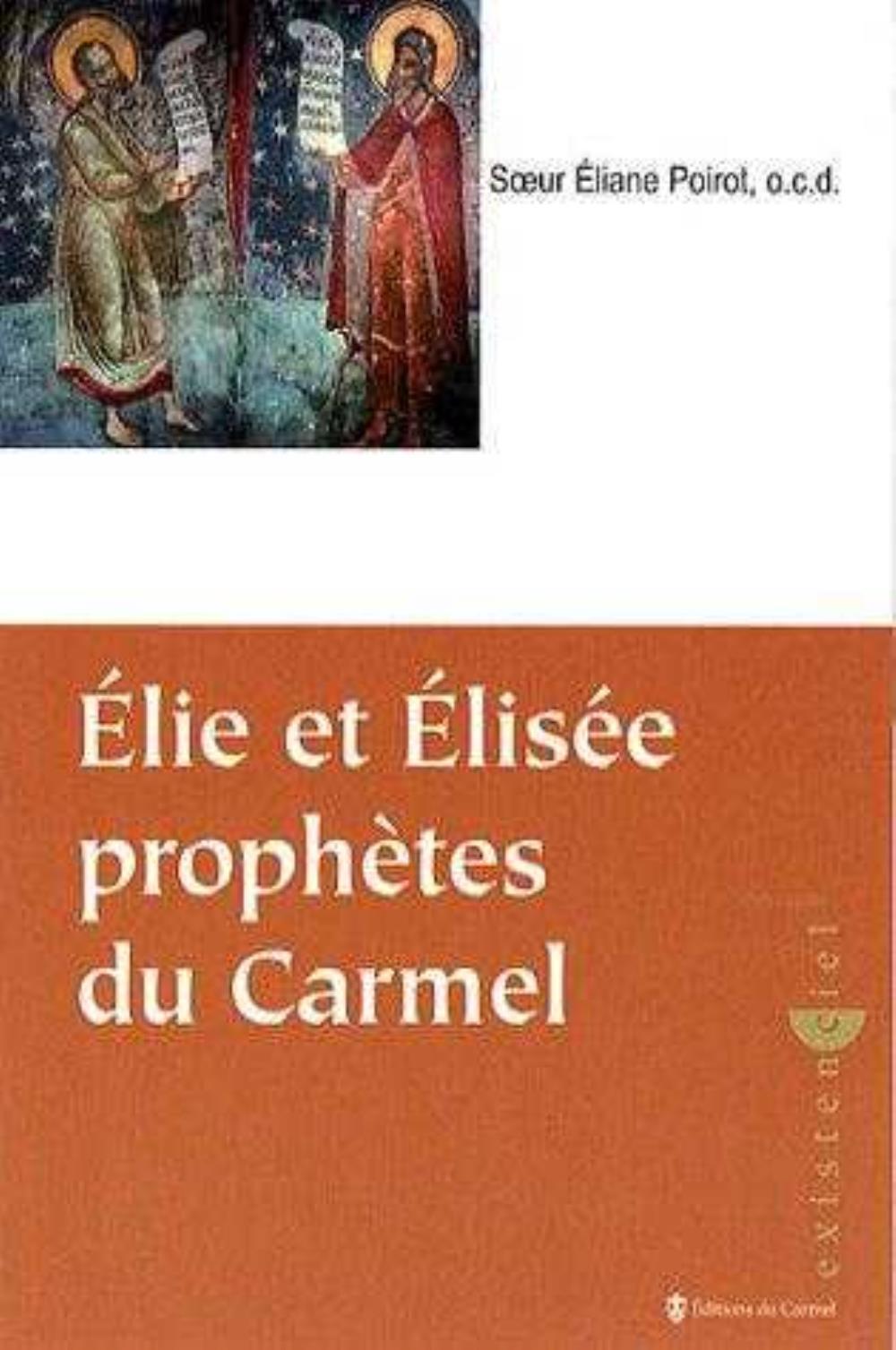 Élie, Élisée prophètes du Carmel