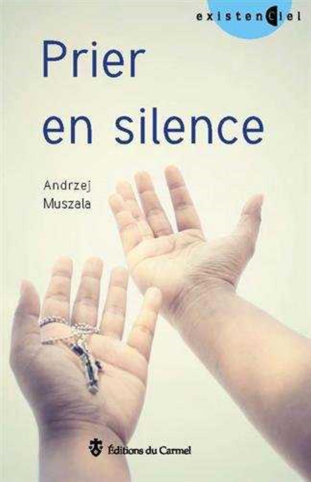 Prier dans le silence - la prière à ses débuts
