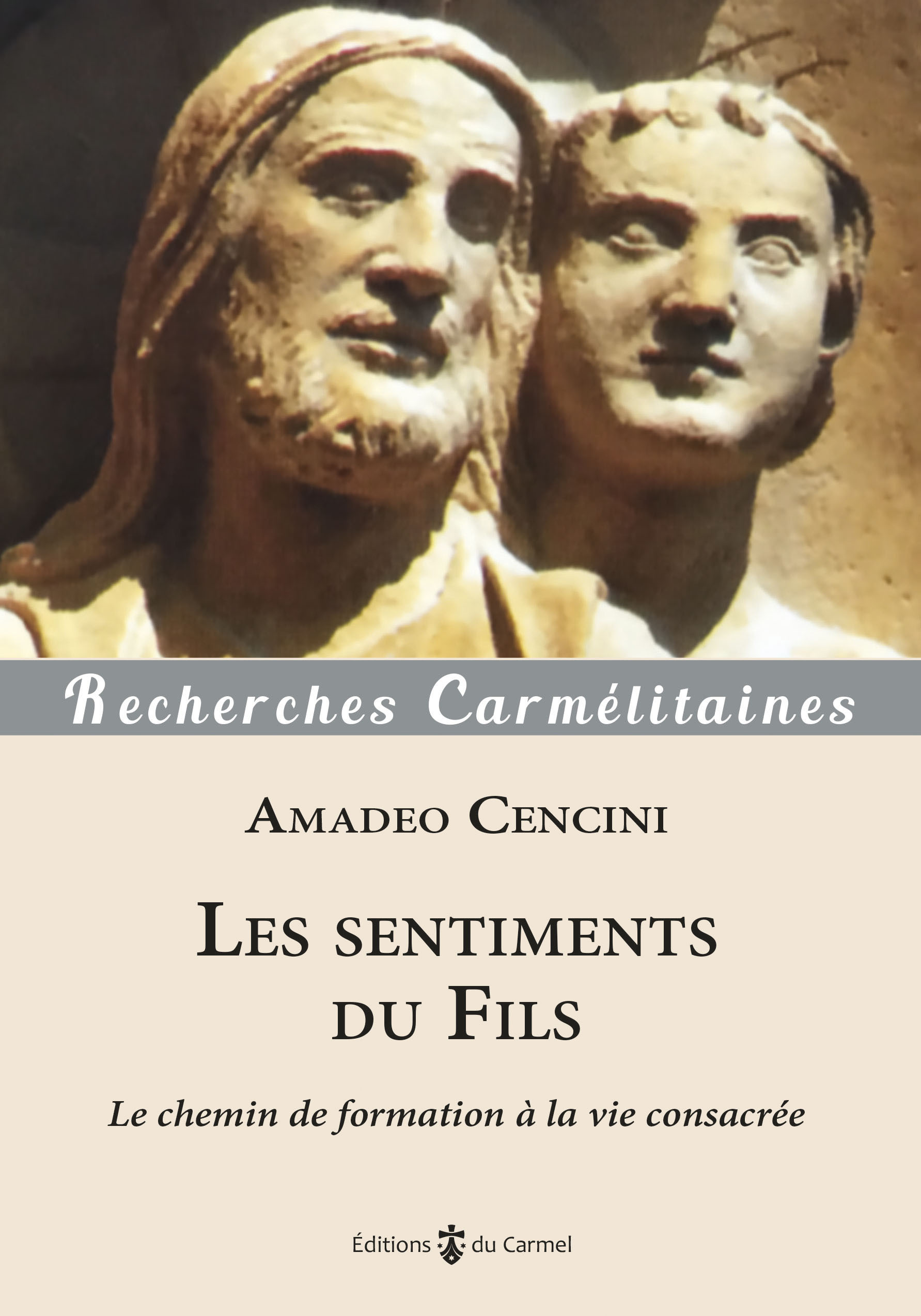 Les sentiments du Fils - le chemin de formation à la vie consacrée