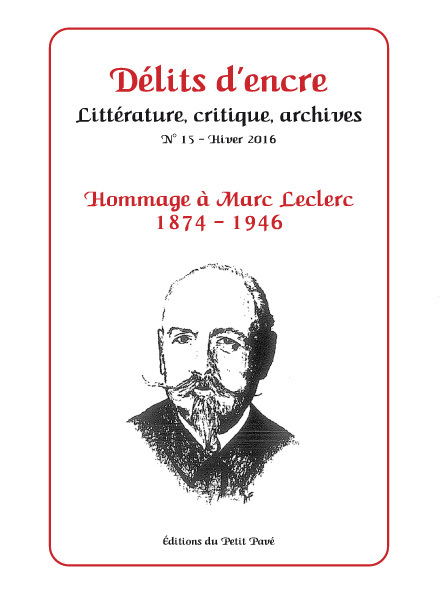 DELITS D'ENCRE N 15 - HOMMAGE A MARC LECLERC