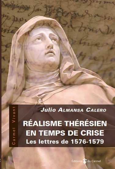 Réalisme thérésien en temps de crise