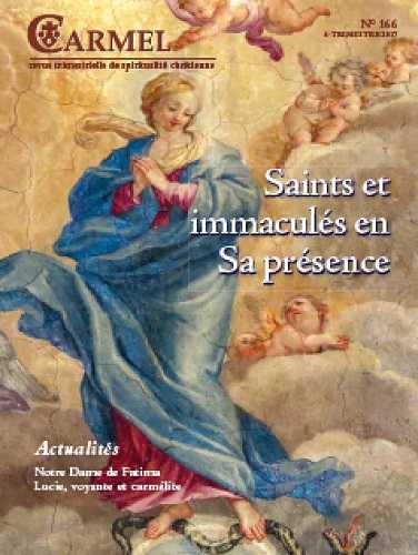 Revue Carmel - Saints et immaculés en Sa presencer