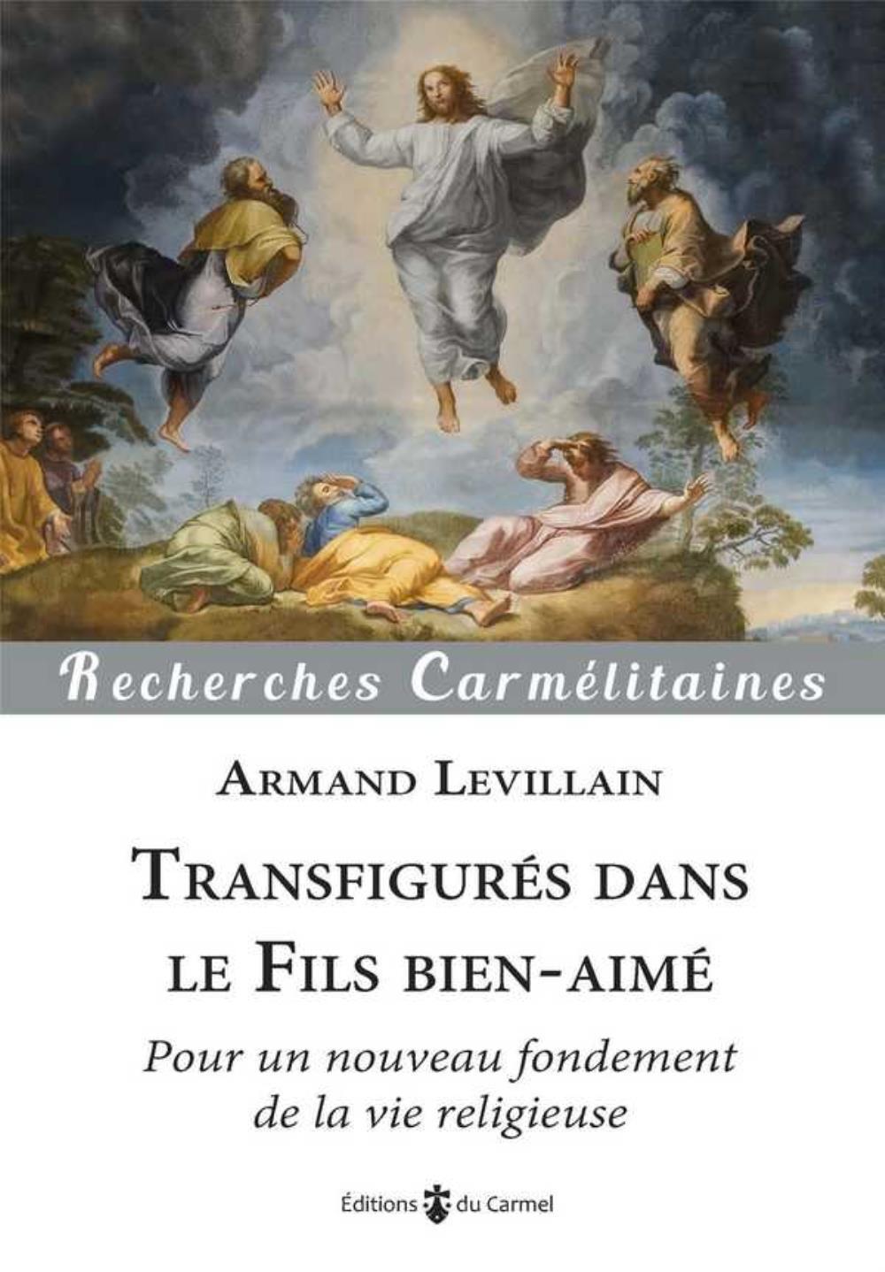 Transfigurés dans le Fils bien-aimé - pour un nouveau fondement de la vie religieuse