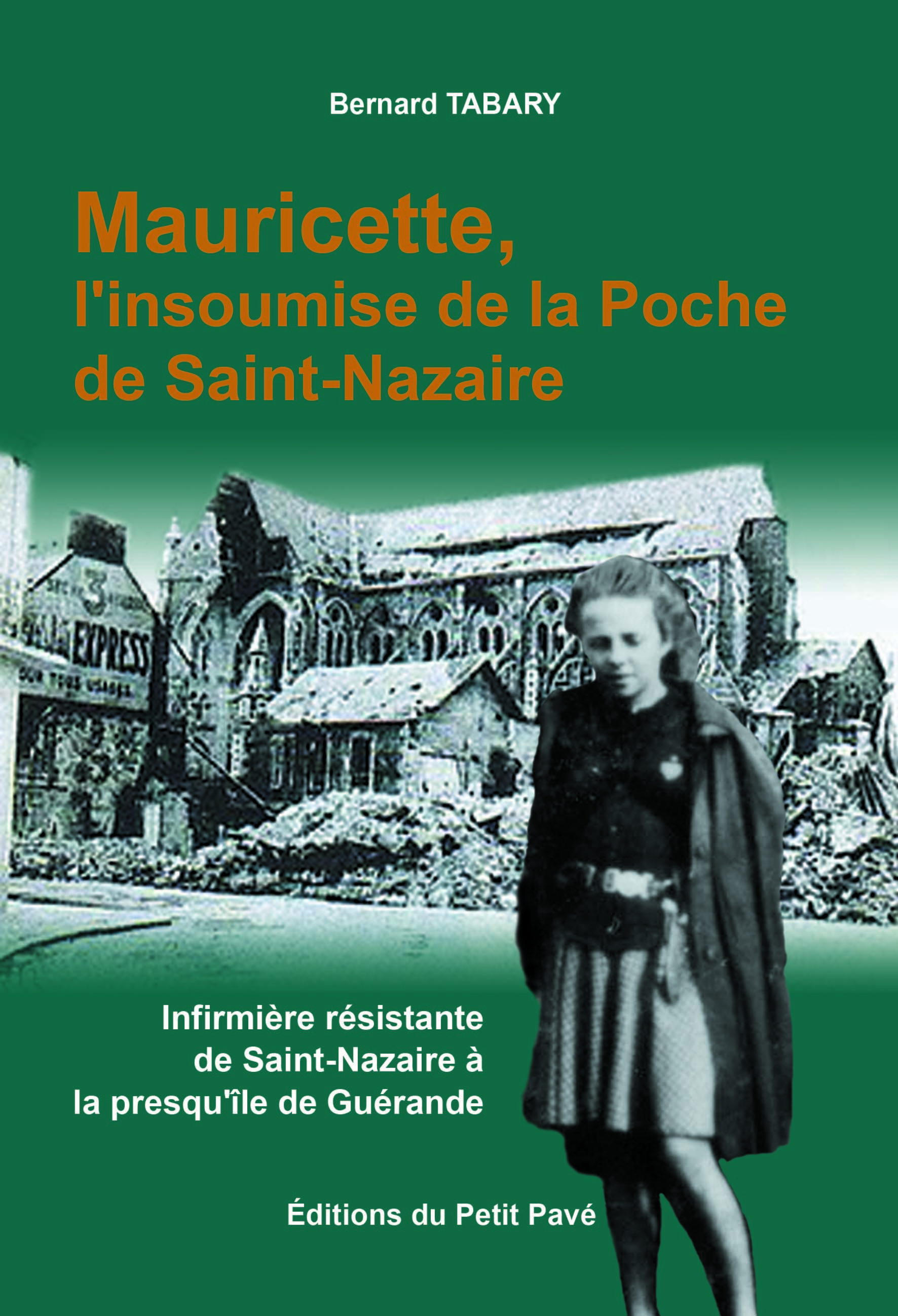 Mauricette, l'insoumise de la Poche de Saint-Nazaire