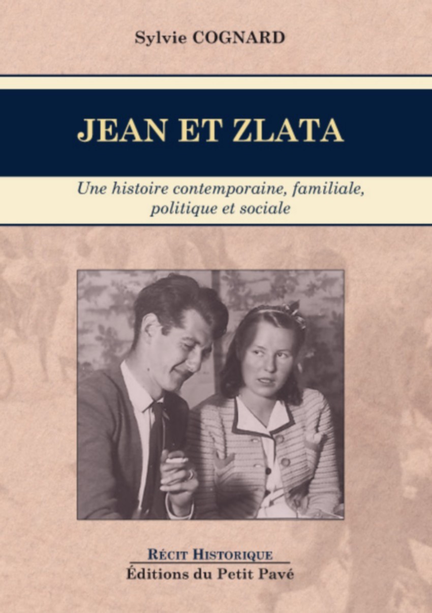 Jean et Zlata - Une histoire contemporaine, familiale, politique et sociale