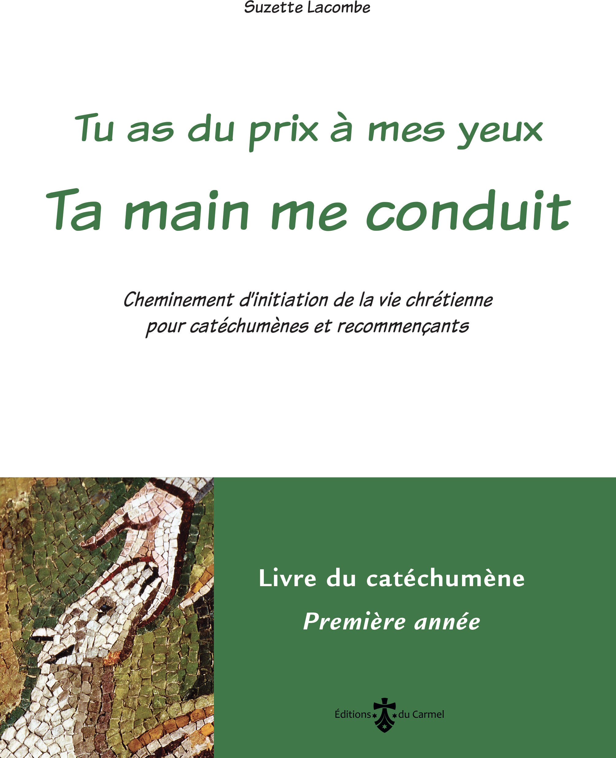 Ta main me conduit - Livre catéchumène 1re année (livre vert)