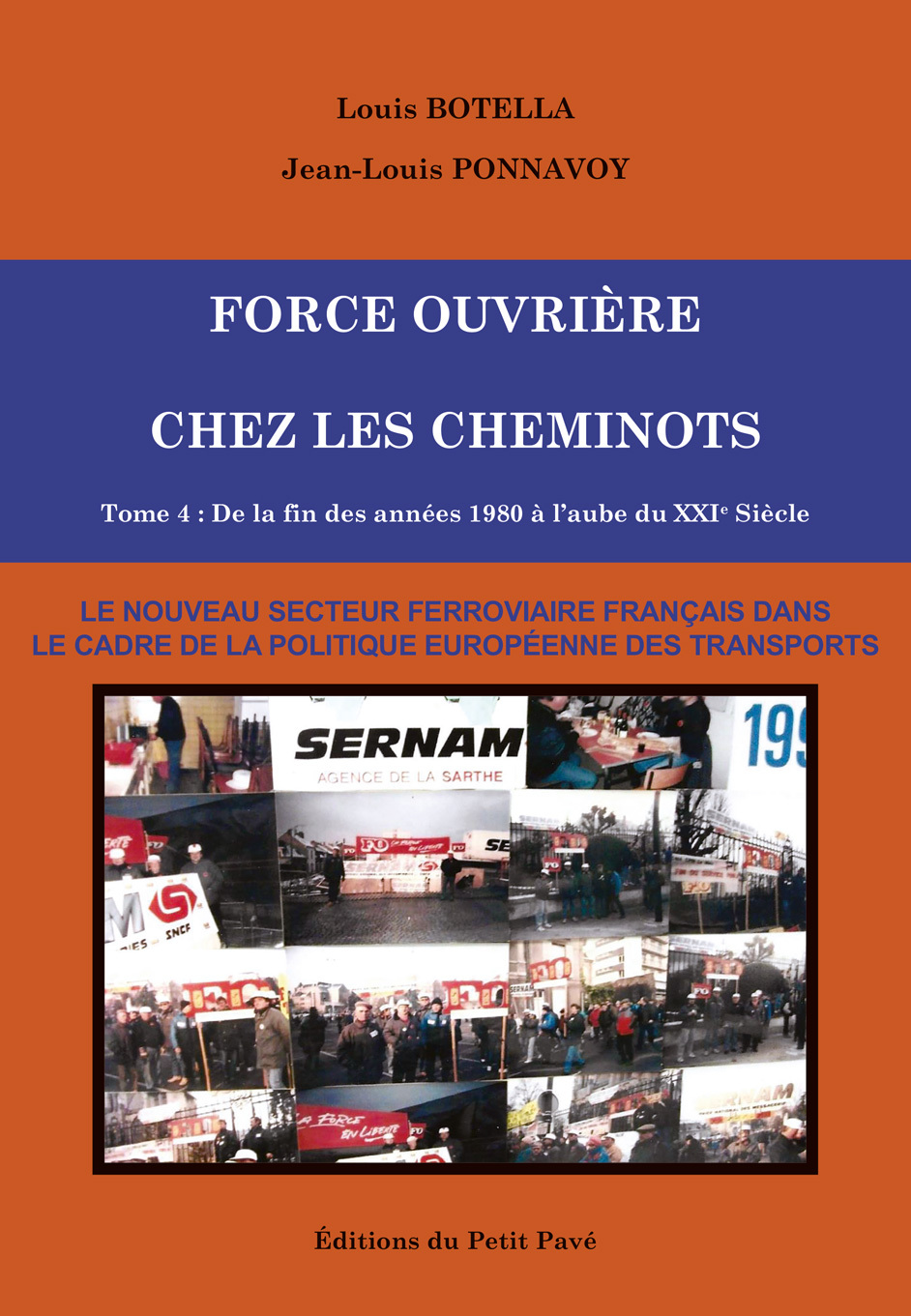 FORCE OUVRIÈRE CHEZ LES CHEMINOTS, T4 – DE LA FIN DES ANNÉES 1980 À L’AUBE DU XXIÈME SIÈCLE