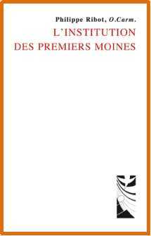 L'institution des premiers moines