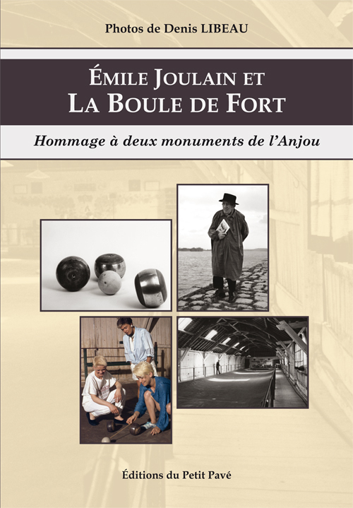 Emile Joulain et la Boule de Fort