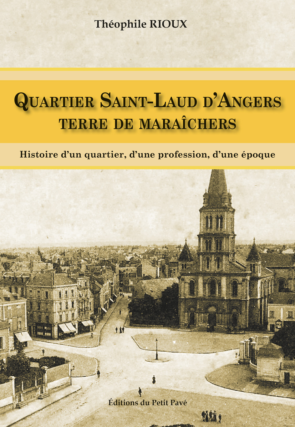 Quartier Saint-Laud d'Angers - Terre de Maraîchers