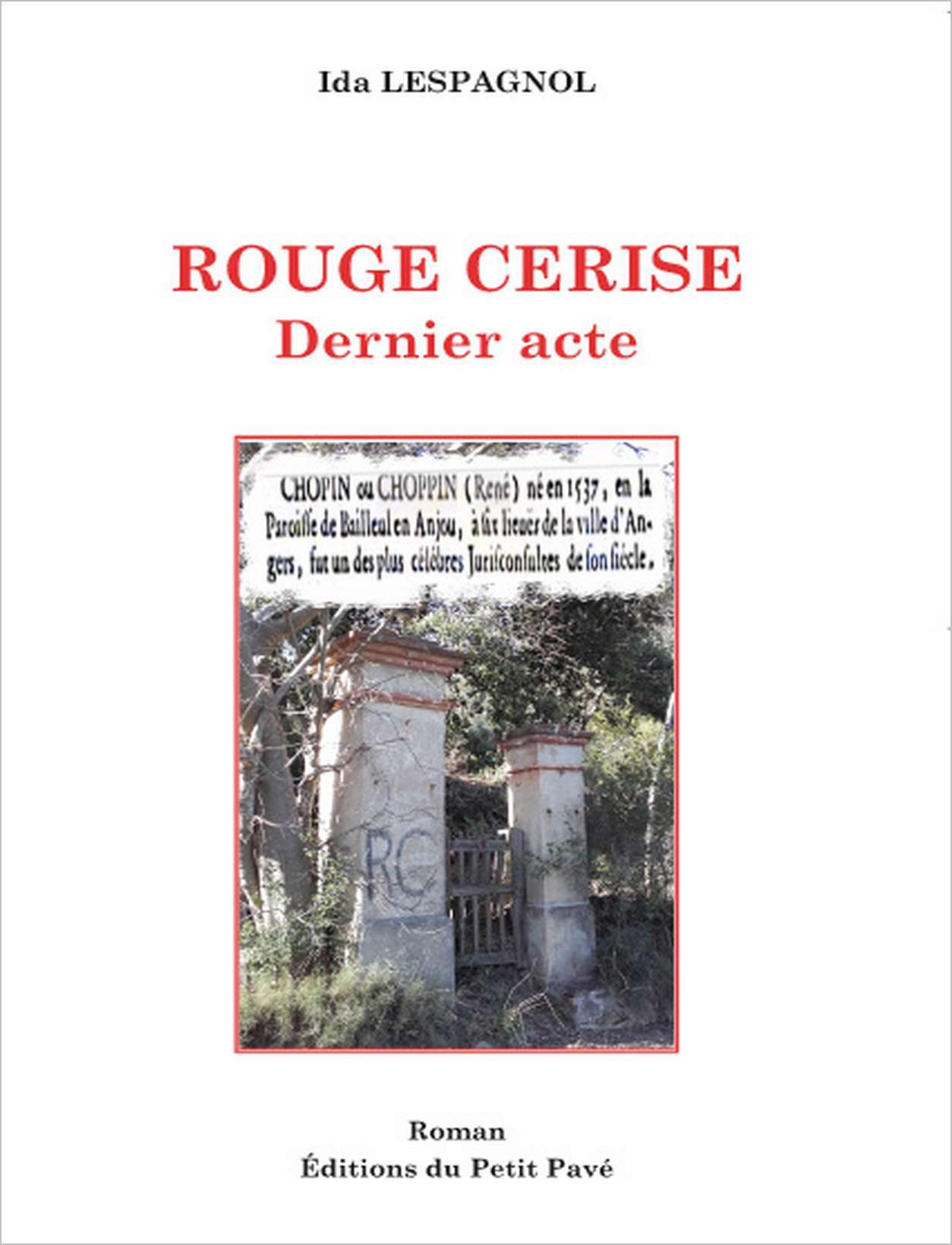 Rouge Cerise de Ida Lespagnol Dernier acte