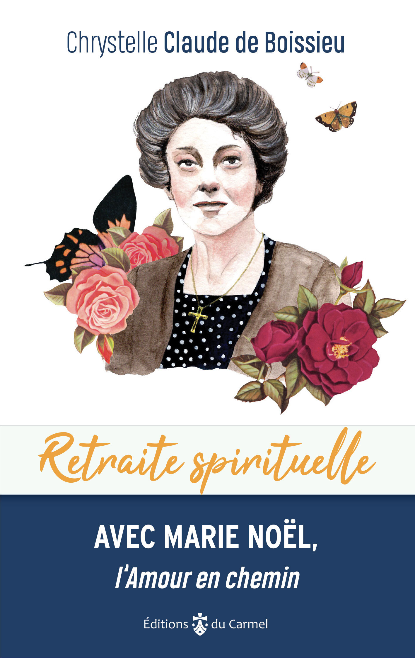 Avec Marie Noël, l'amour en chemin