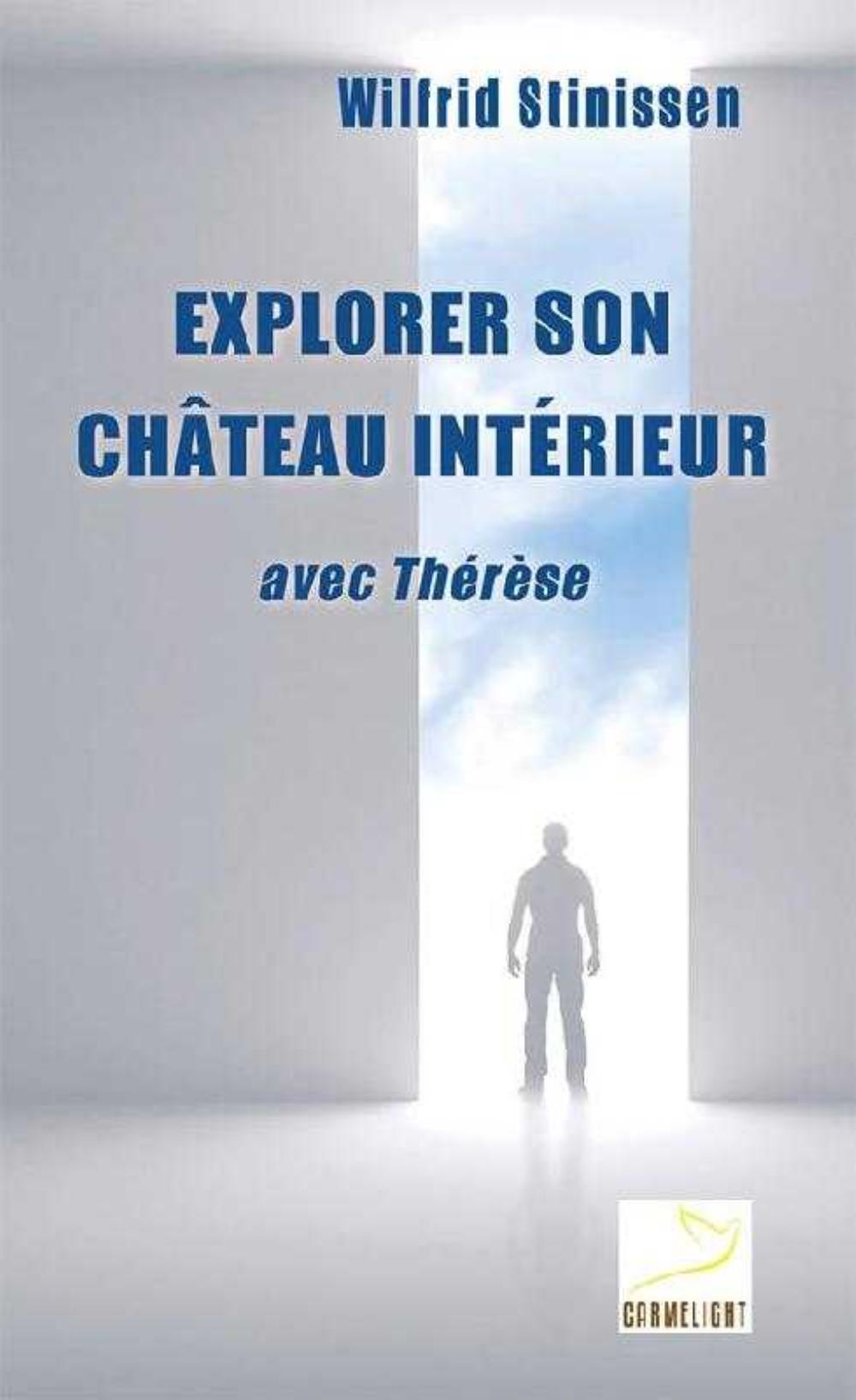 Explorer son château intérieur - à la suite de Thérèse