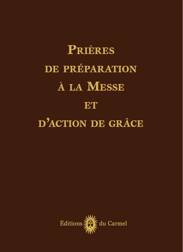 Prières de préparation à la Messe et d’action de grâces