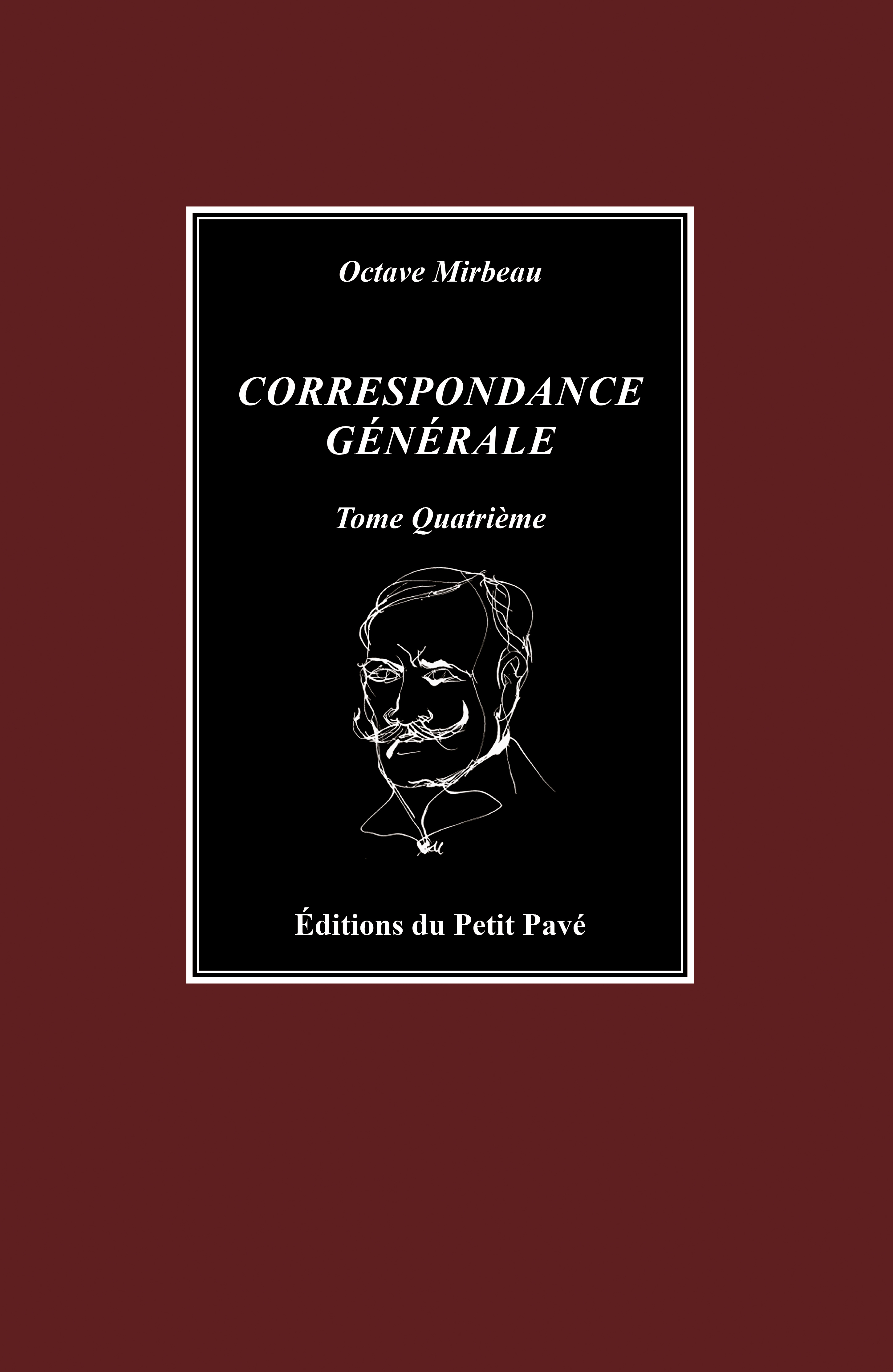 Correspondance générale - Tome quatrième