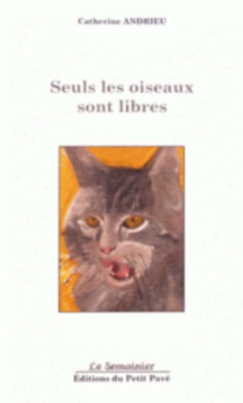 SEULS LES OISEAUX SONT LIBRES