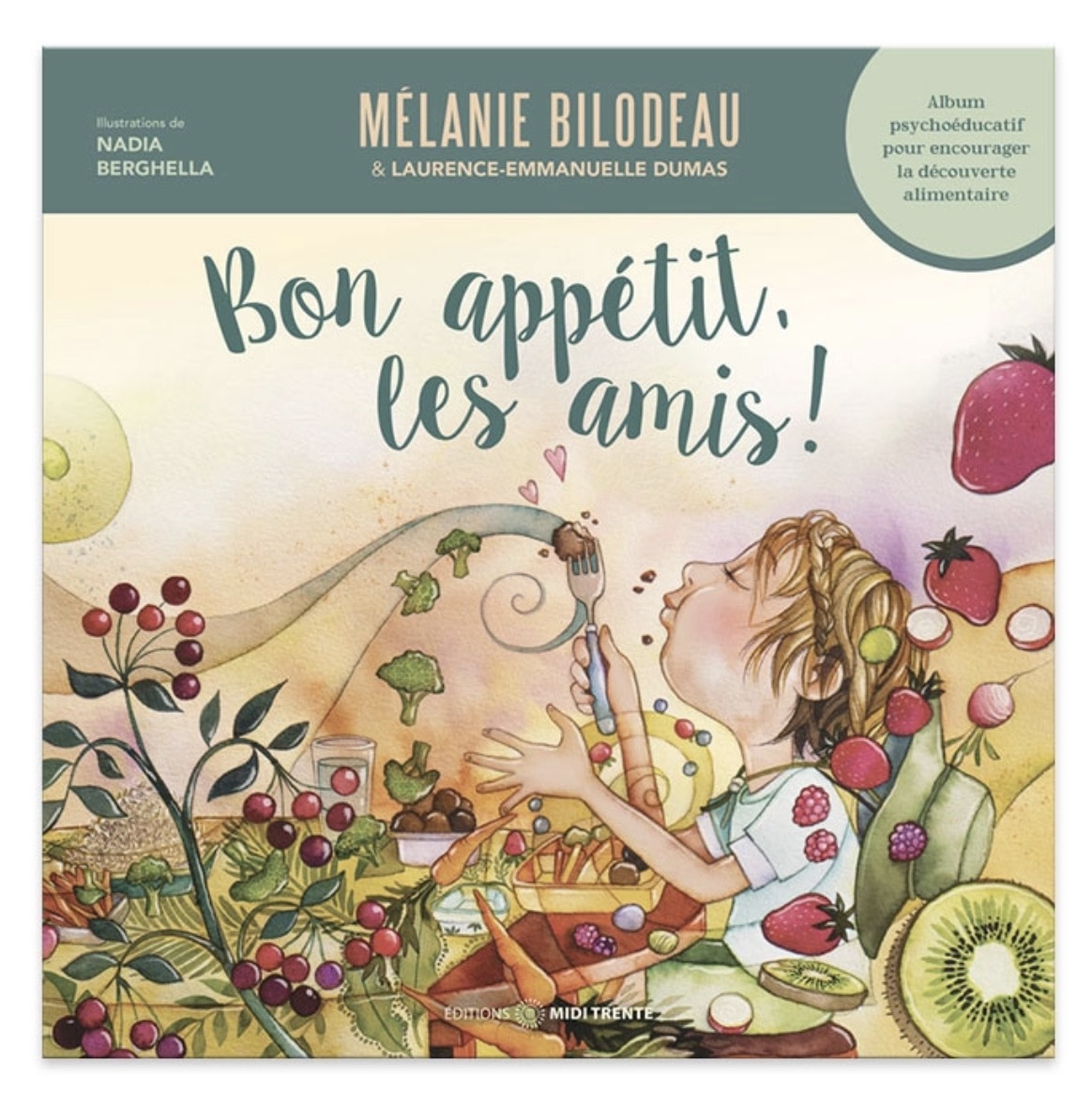 Bon appétit, les amis ! Album psychoéducatif pour encourager la découverte alimentaire