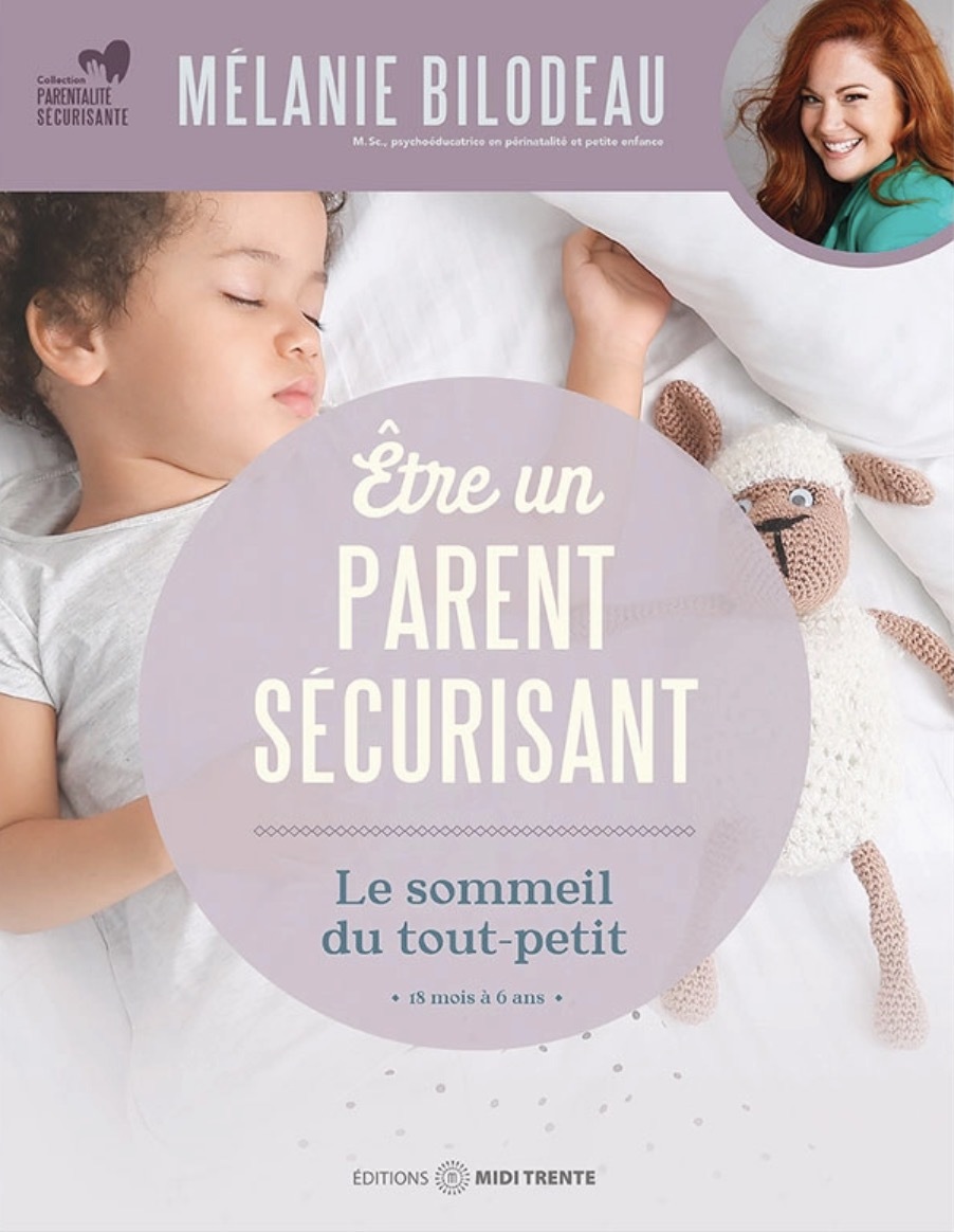 ETRE UN PARENT SÉCURISANT - LE SOMMEIL DU TOUT PETIT
