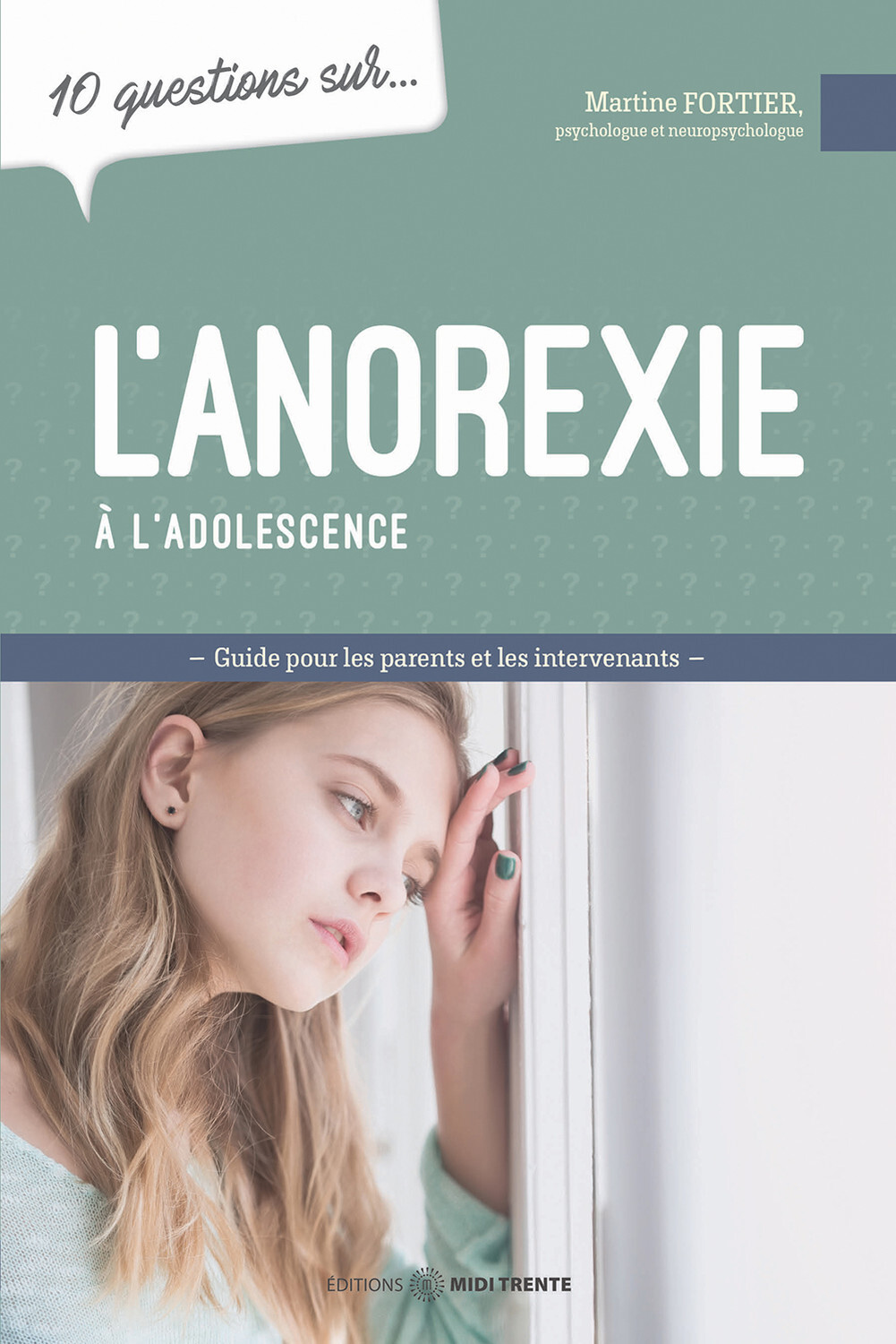 10 QUESTIONS SUR L'ANOREXIE