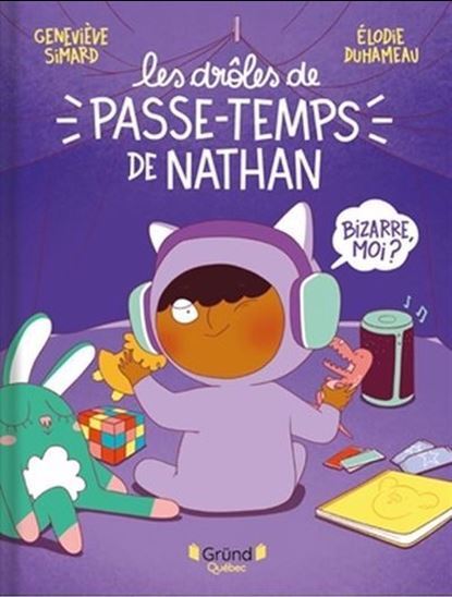 LES DROLES DE PASSE-TEMPS DE NATHAN