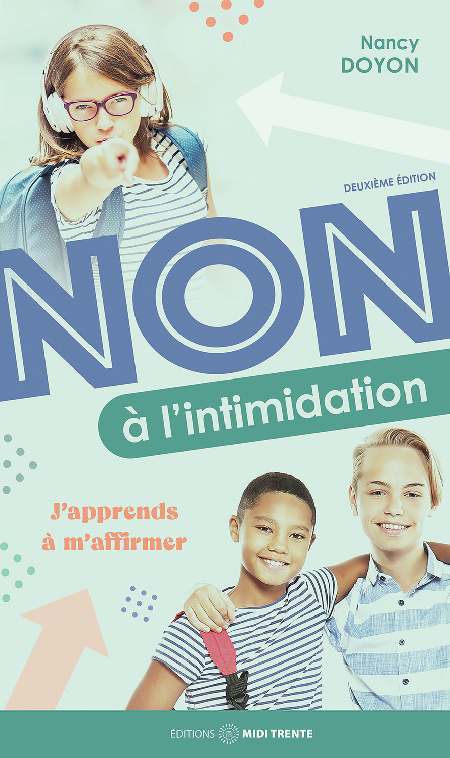 Non à l'intimidation - J'apprends à m'affirmer