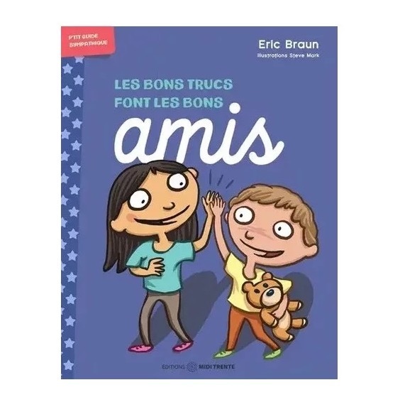 BONS TRUCS FONT LES BONS AMIS