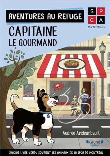 AVENTURES AU REFUGE. CAPITAINE LE GOURMAND