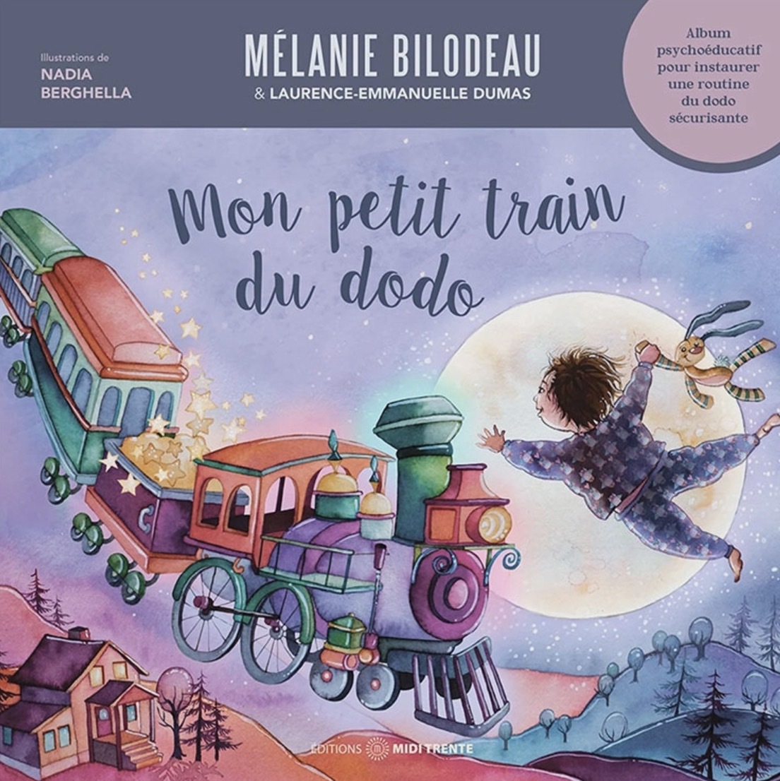Mon petit train du dodo - Album psychoéducatif pour instaurer une routine du dodo sécurisante