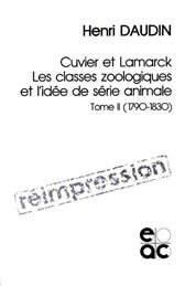 Cuvier et Lamarck - Tome 1