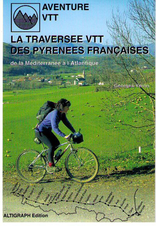 La traversée VTT des Pyrénées françaises - de la Méditerranée à l'Atlantique par le piémont