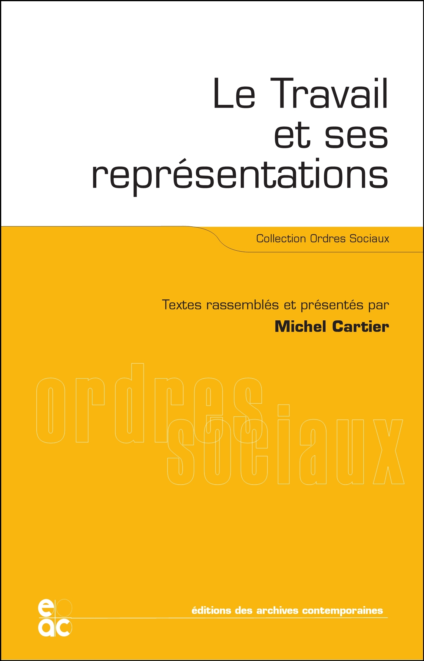 Le travail et ses représentations