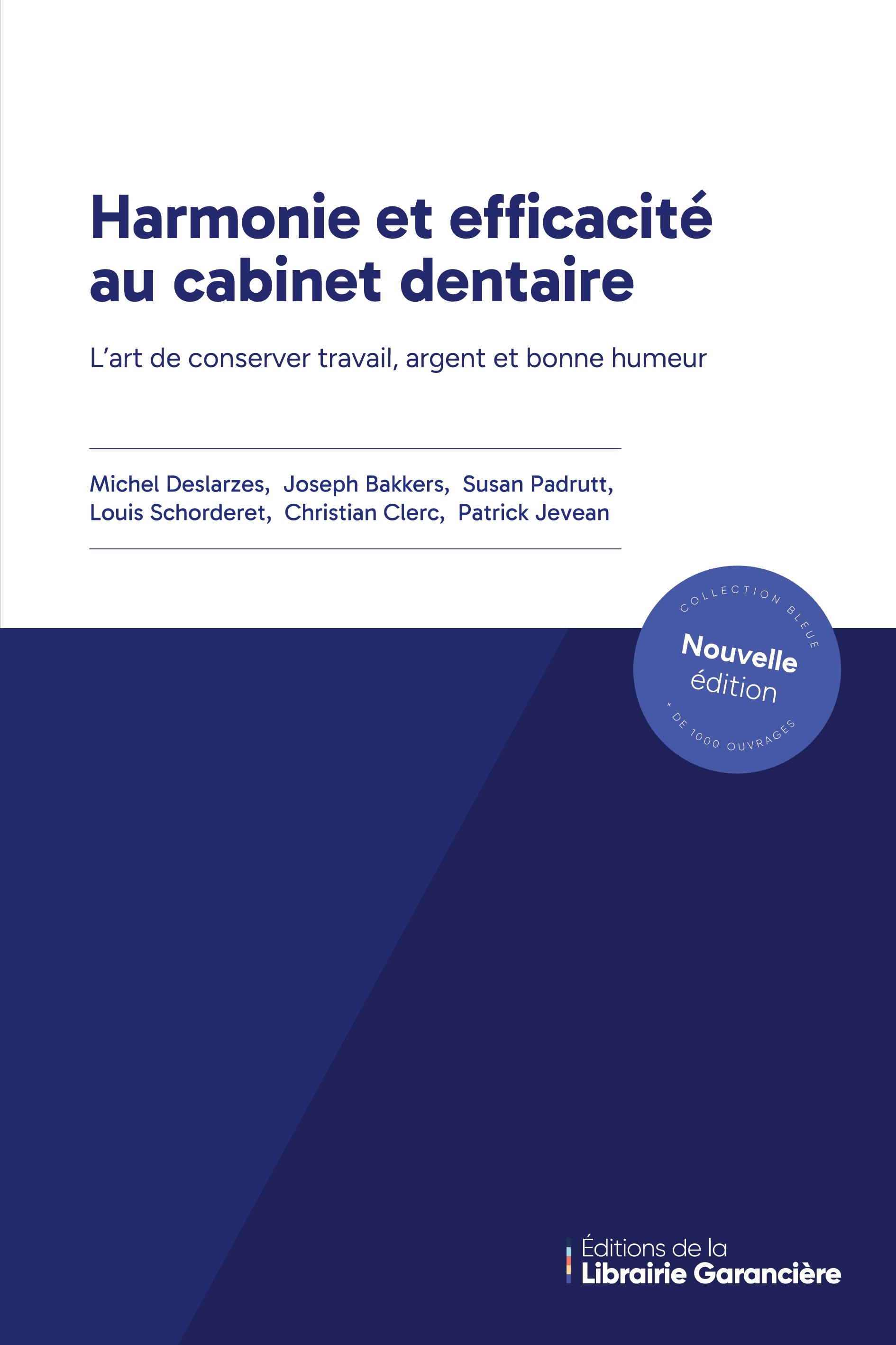 HARMONIE ET EFFICACITE AU CABINET DENTAIRE
