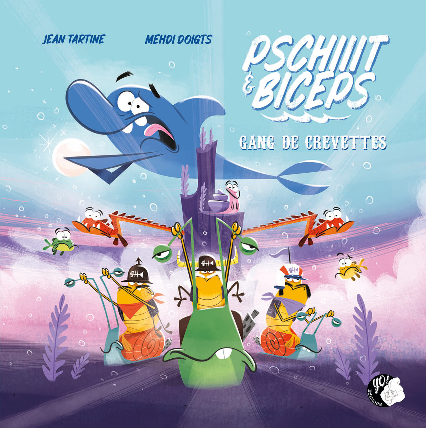 Pschiiit & Biceps - Gang de crevettes Tome 2