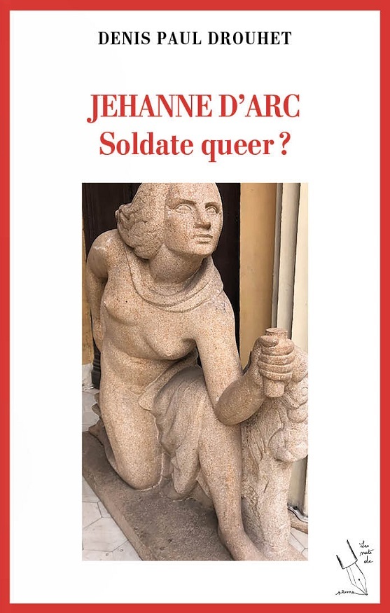 JEHANNE D'ARC Soldate Queer?