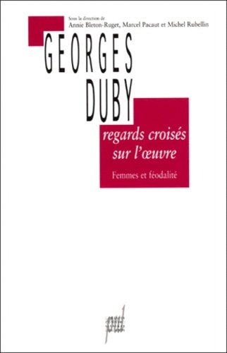 Regards croisés sur l'oeuvre de Georges Duby