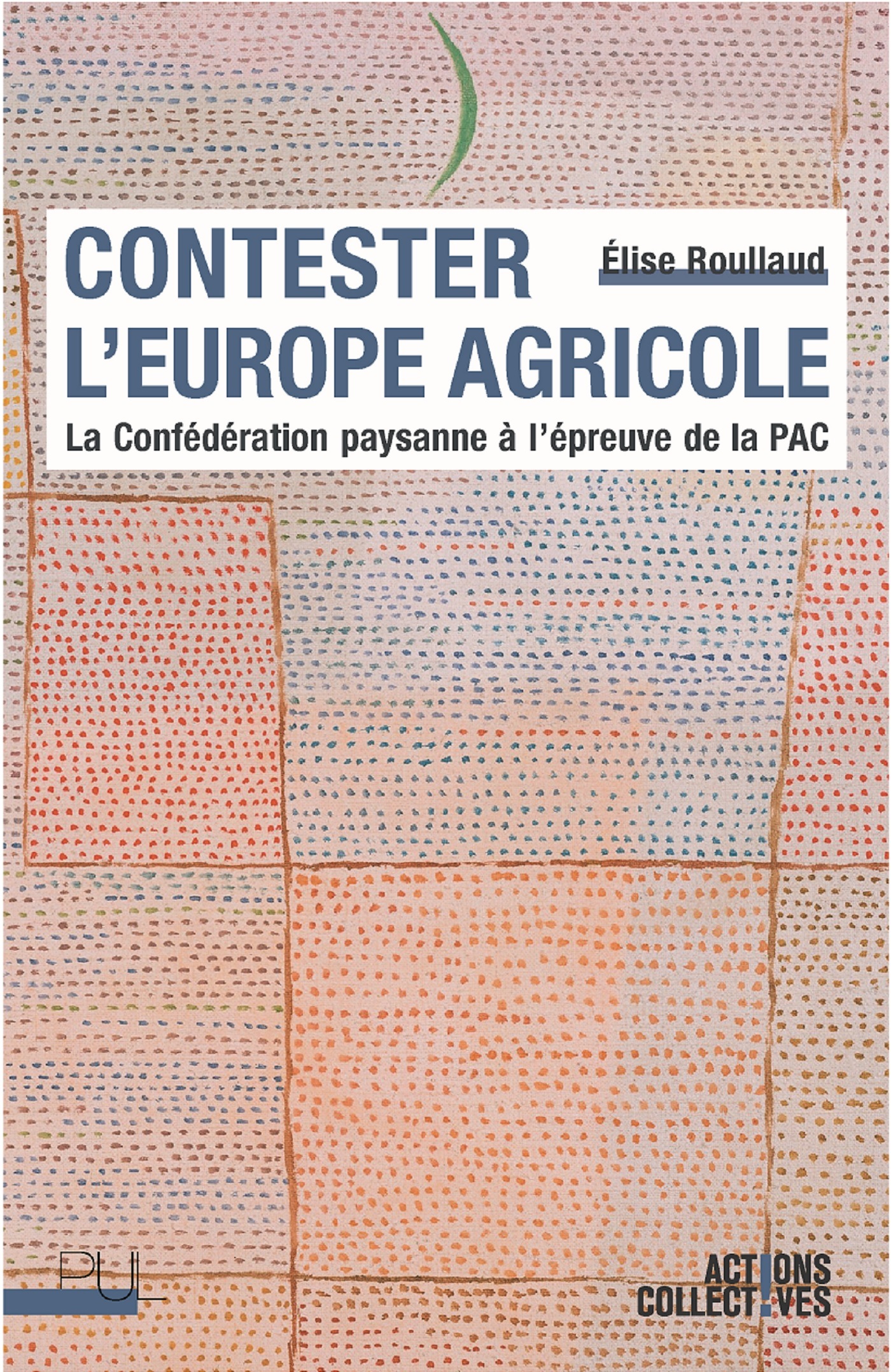 Contester l'Europe agricole